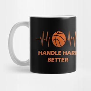 handle hard better Mug